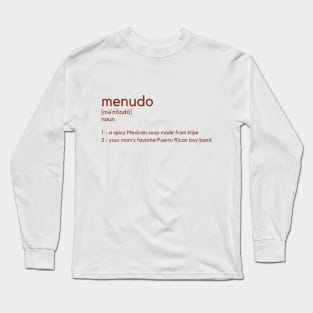 Menudo Definition Long Sleeve T-Shirt